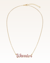 necklace with 'warrior' written in script with pink rhinestones